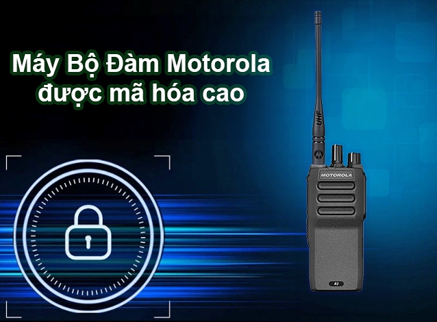 Máy bộ đàm Motorola được mã hóa cao